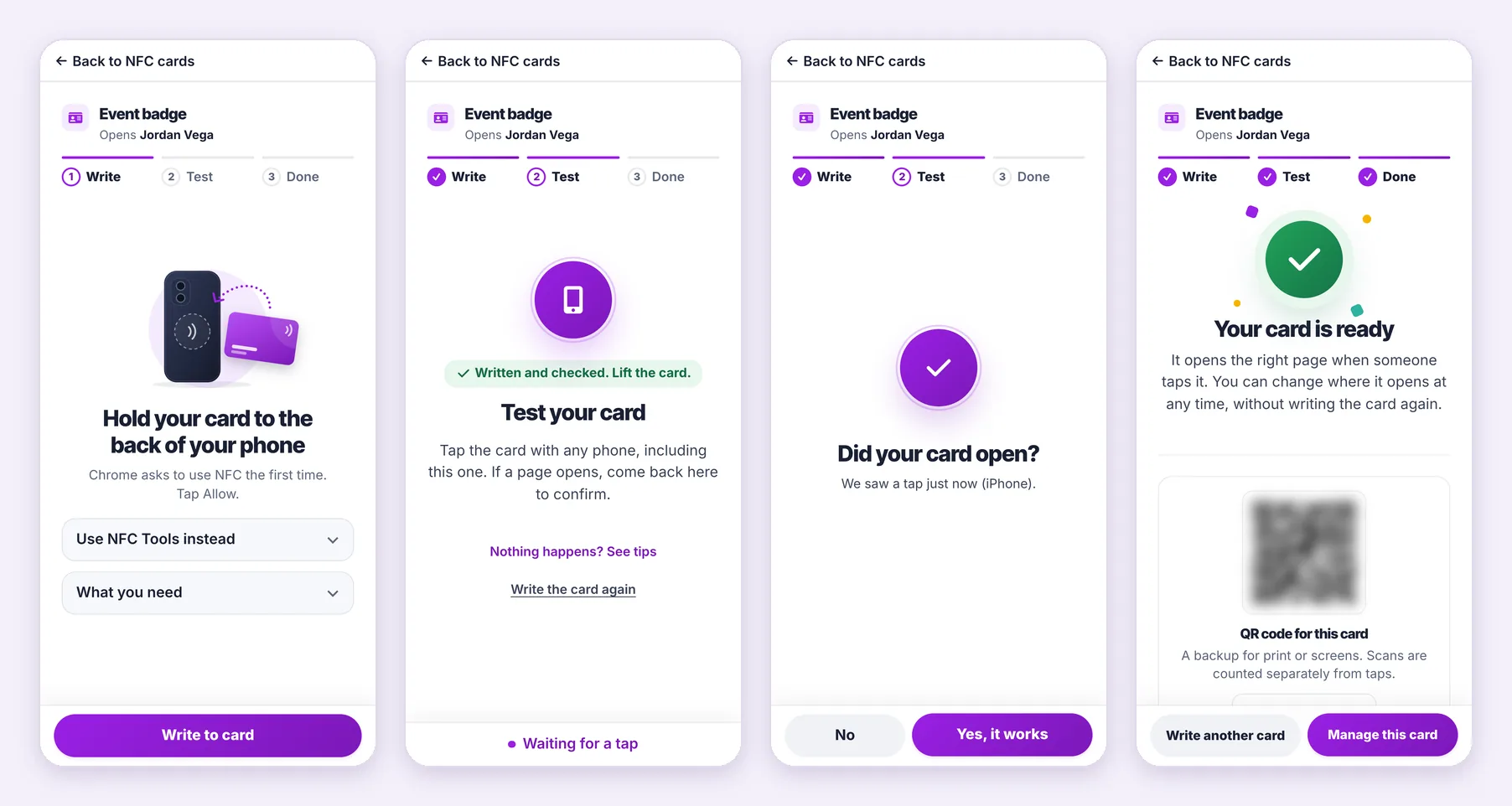 Fictional setup of an NFC card named Event badge on an Android phone, in four screens: Write to card, Test your card waiting for a tap, Did your card open? with Yes, it works, and Your card is ready with Manage this card.